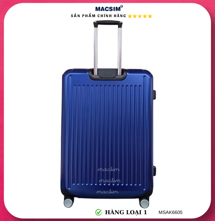 Vali cao cấp Macsim Aksen hàng loại 1 MSAK6605 cỡ 20 inch cỡ 28 inch