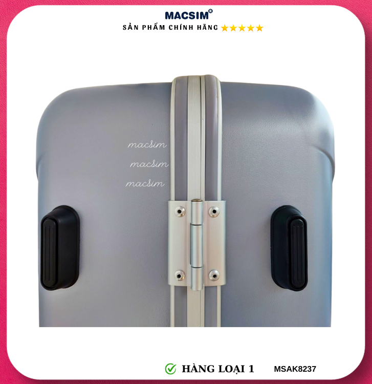 Vali cao cấp Macsim Aksen hàng loại 1 MSAK8237 cỡ 20inch cỡ 24inch cỡ 28 inch