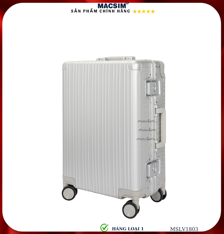 Vali hợp kim nhôm cao cấp Macsim MSLV1803 cỡ 20 inches, 24inches màu bạc hàng loại 1