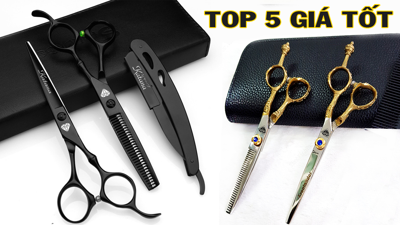 [VIDEO] Top 5 Kéo cắt tóc giá rẻ nhưng chất lượng tốt nhất