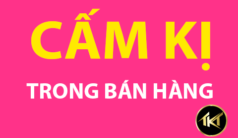 ĐIỀU CẤM KỊ CỦA NGƯỜI BÁN HÀNG