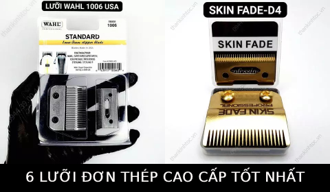 Top 6 lưỡi đơn thép cao cấp dùng cho tông đơ cắt tóc chuyên nghiệp chính hãng tốt nhất Miền Nam