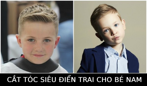 Cách cắt tóc siêu điển trai cho bé nam