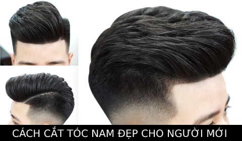 Hướng dẫn cắt tóc nam đẹp chuẩn salon cho người mới
