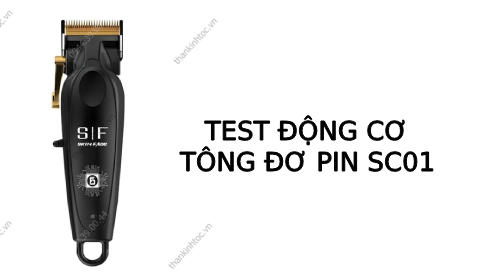 Test động cơ Tông đơ pin cắt tóc lưỡi đơn SC01