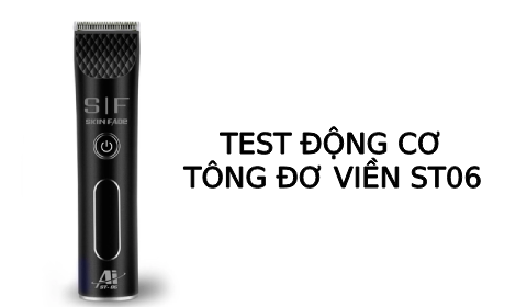 Test động cơ tông viền Skin fade ST06