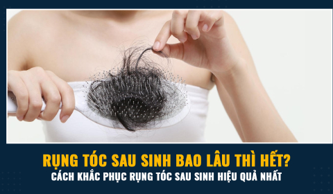 RỤNG TÓC SAU SINH CÓ TỰ HẾT?