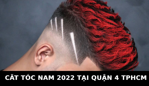 Cắt tóc nam đẹp 2022 ở tại quận 4 TPHCM Sài Gòn