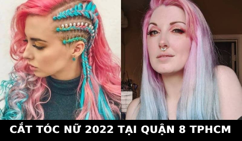 Cắt tóc nữ đẹp 2022 tại quận 8 TPHCM SÀI GÒN