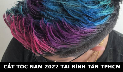Cắt tóc nam đẹp 2022 ở tại Bình tân TPHCM SÀI GÒN