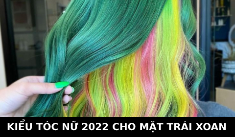 Kiểu tóc nữ đẹp 2022 cho mặt Trái xoan