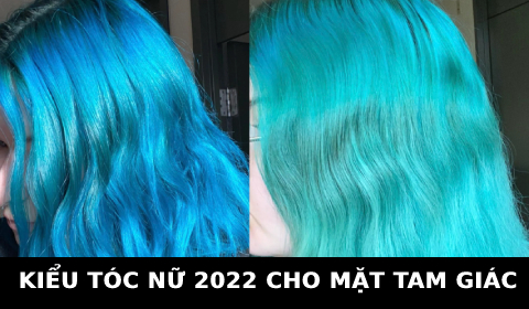 Kiểu tóc nữ đẹp 2022 cho mặt Tam giác
