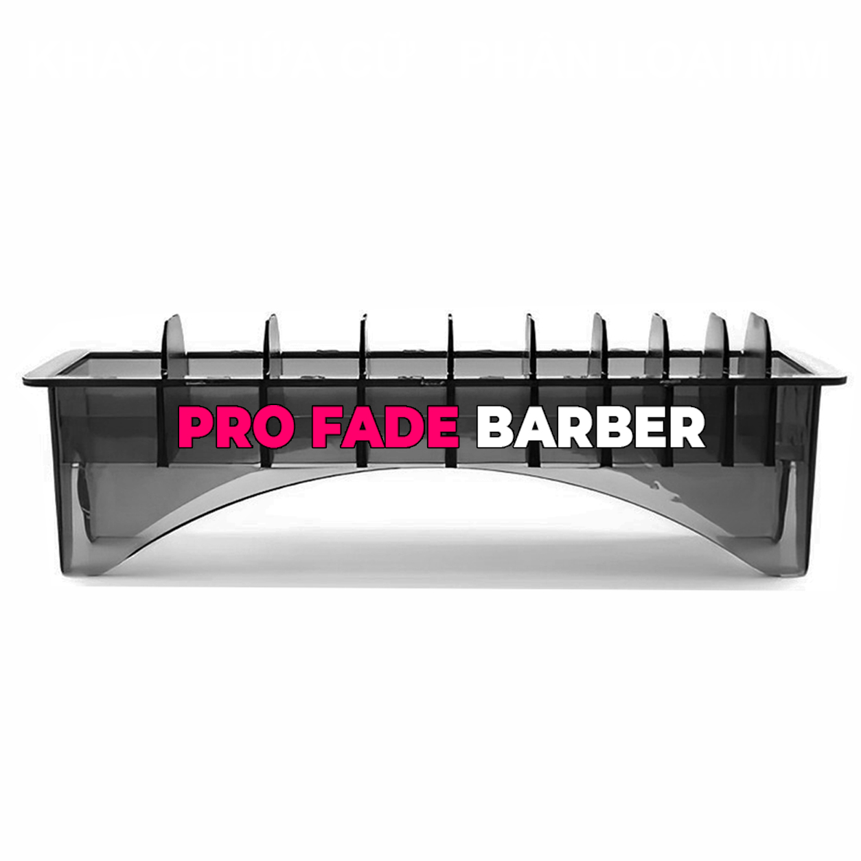 Khay chứa cữ tông đơ đựng được 10 cữ Skin Fade dành cho Barber