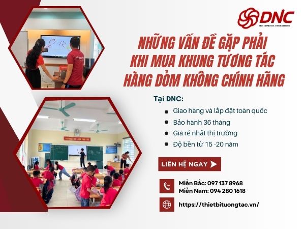 Những Vấn Đề Gặp Phải Khi Mua Khung Tương Tác Hàng Dỏm Không Chính Hãng