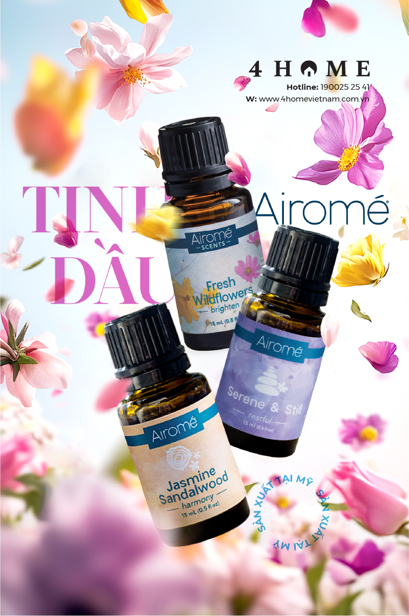 BST TINH DẦU AIROMÉ - MANG THIÊN NHIÊN VỀ NHÀ