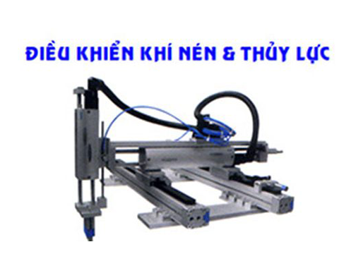 Sơ Lược Về Hệ Thống Điều Khiển Khí Nén Và Thủy Lực