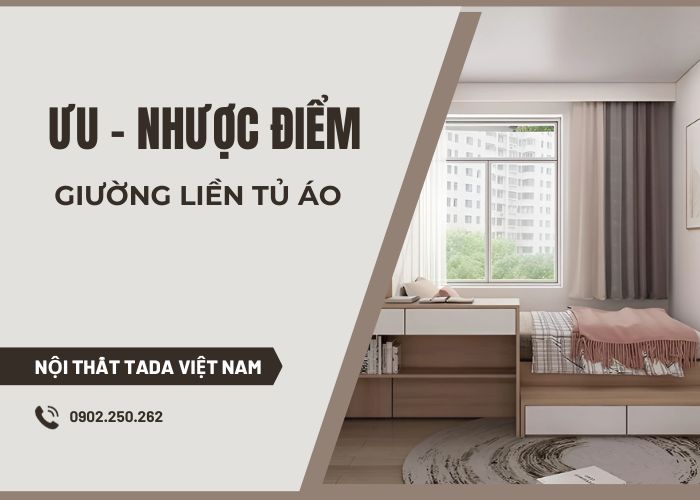 Bật mí ưu điểm và nhược điểm của việc sử dụng giường liền tủ áo