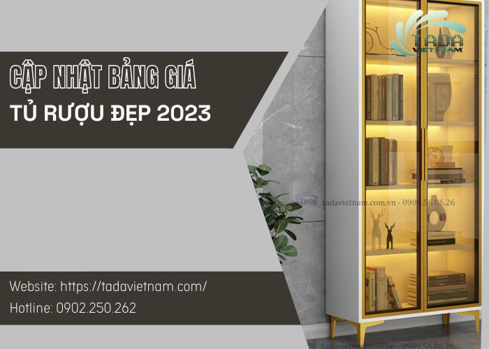 Cập nhật bảng giá tham khảo mẫu tủ rượu đẹp phòng khách 2023