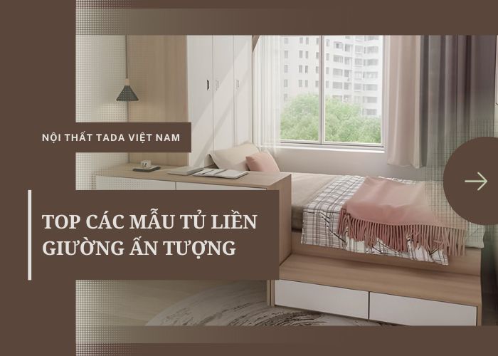 TOP 10 mẫu tủ liền giường cho phòng ngủ hiện đại - Khám phá ngay