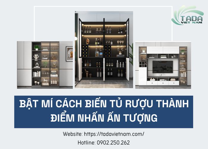 Bật mí cách bố trí tủ rượu gỗ thành điểm nhấn không thể rời mắt