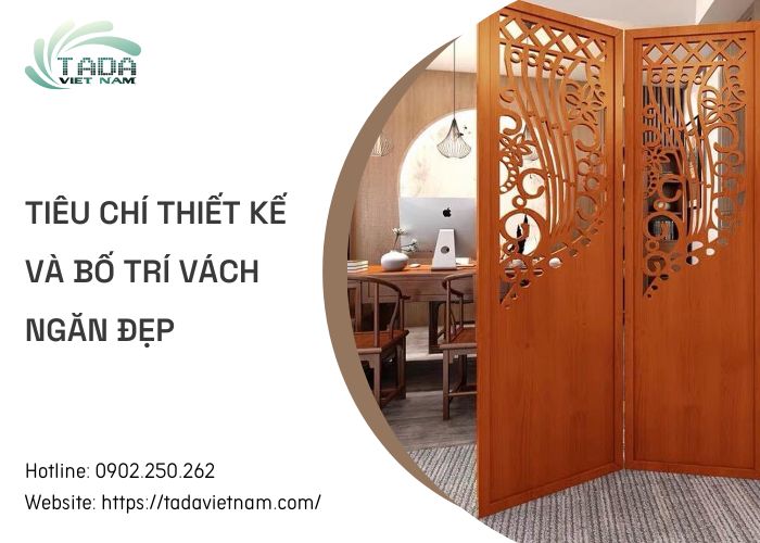 Thiết kế và bố trí vách ngăn đẹp - Tiêu chí nào cần đảm bảo?