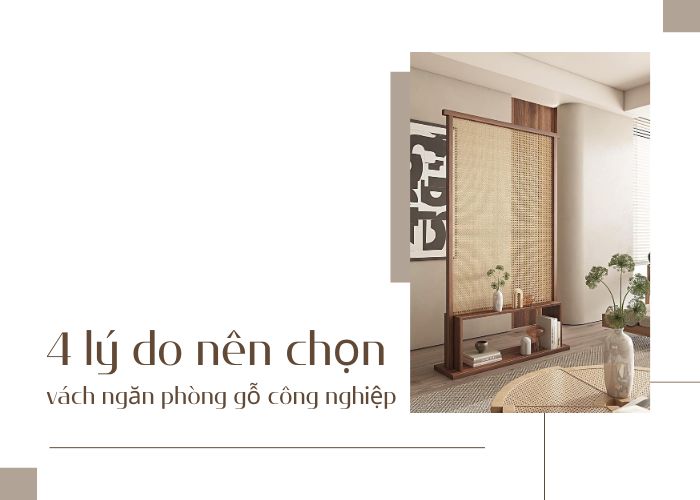 4 lý do vách ngăn phòng khách bằng gỗ công nghiệp là lựa chọn hàng đầu cho người dùng
