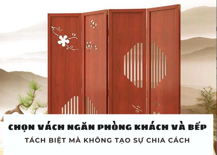 Chọn vách ngăn phòng khách và bếp hiện đại, phù hợp: Tách biệt mà không tạo sự chia cách