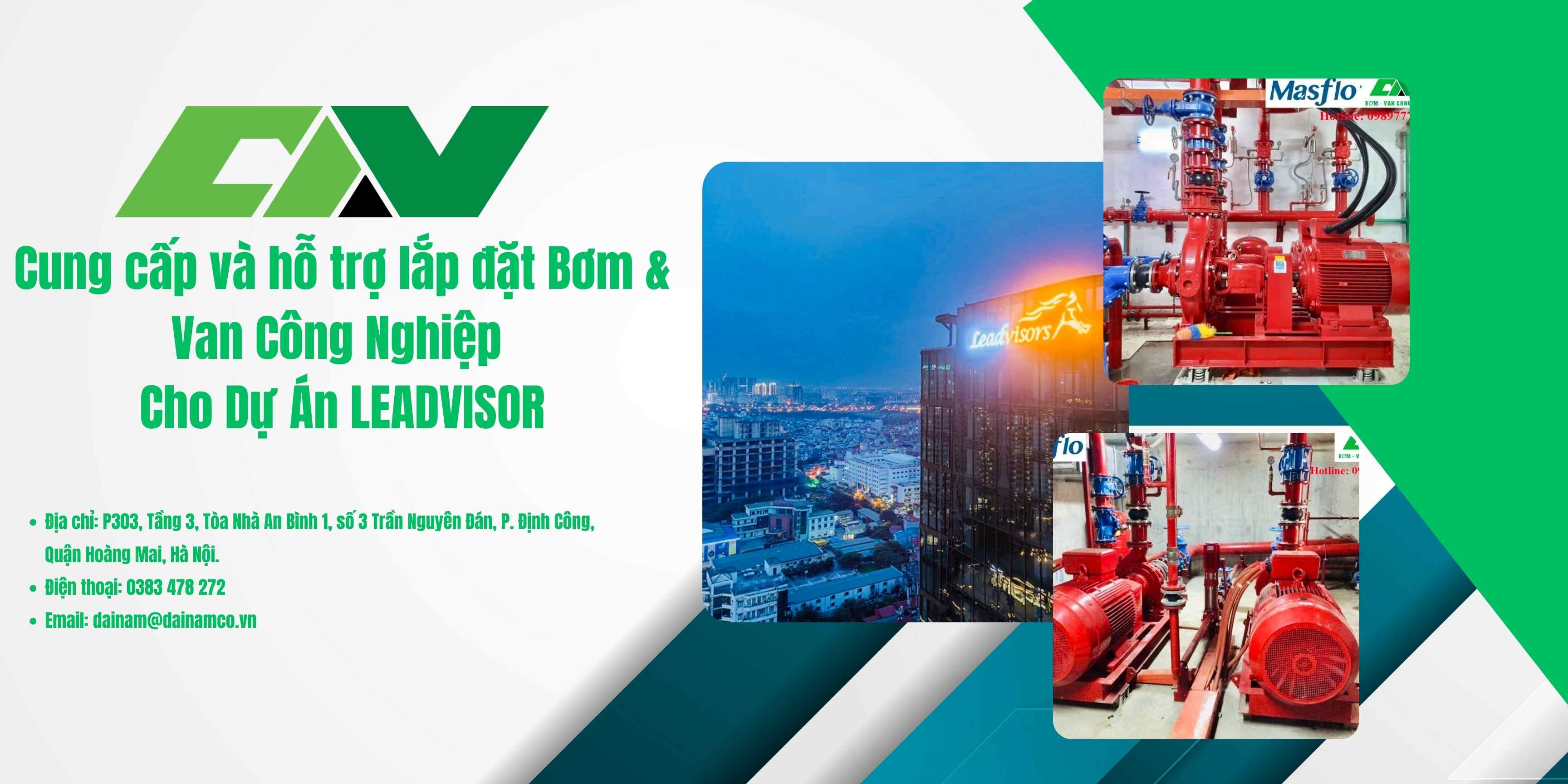 Cung cấp và hỗ trợ lắp đặt Bơm ,Van Công Nghiệp Cho Dự Án LEADVISOR tại Hà Nội