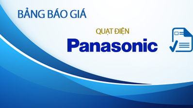 Báo giá quạt Panasonic