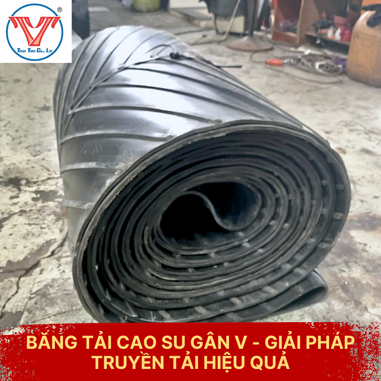 BĂNG TẢI CAO SU GÂN V - GIẢI PHÁP TRUYỀN TẢI HIỆU QUẢ