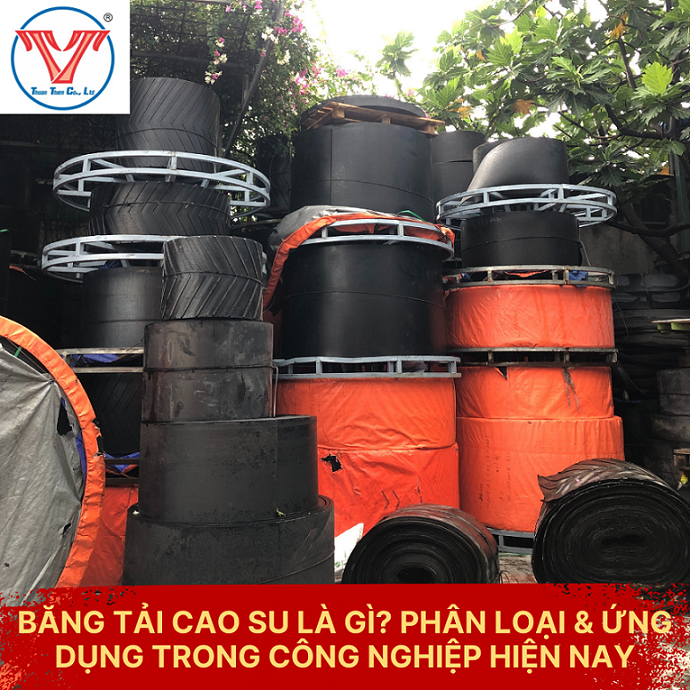 BĂNG TẢI CAO SU LÀ GÌ? PHÂN LOẠI & ỨNG DỤNG TRONG CÔNG NGHIỆP HIỆN NAY