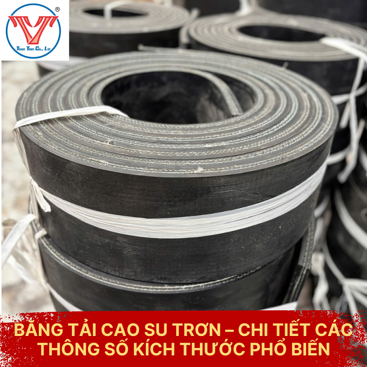 BĂNG TẢI CAO SU TRƠN – CHI TIẾT CÁC THÔNG SỐ KÍCH THƯỚC PHỔ BIẾN