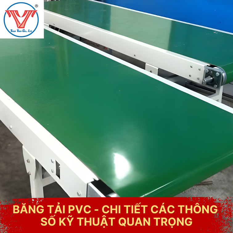BĂNG TẢI PVC - CHI TIẾT CÁC THÔNG SỐ KỸ THUẬT QUAN TRỌNG