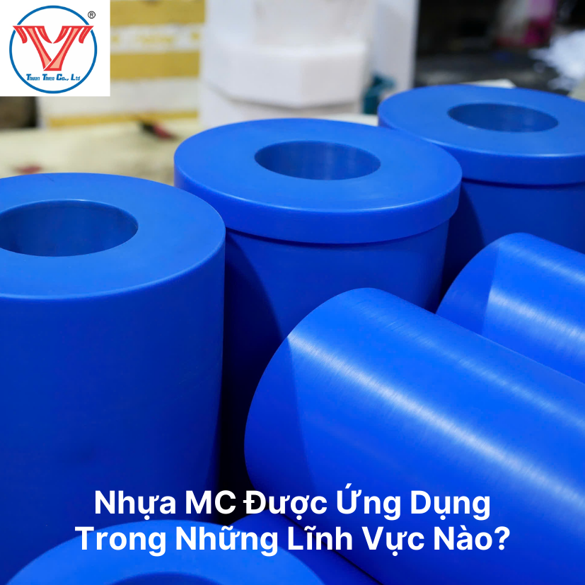 Nhựa MC Được Ứng Dụng Trong Những Lĩnh Vực Nào?