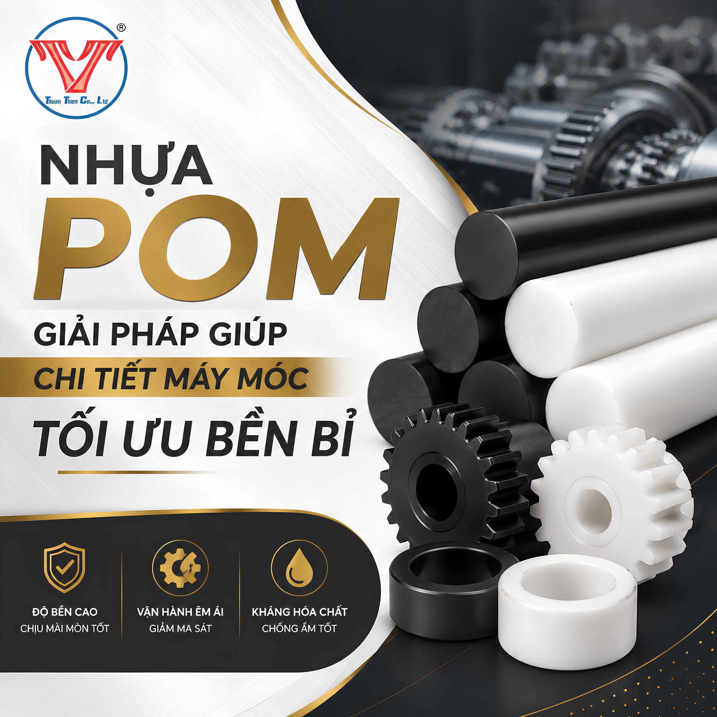 NHỰA POM - GIẢI PHÁP GIÚP CHI TIẾT MÁY MÓC TỐI ƯU BỀN BỈ