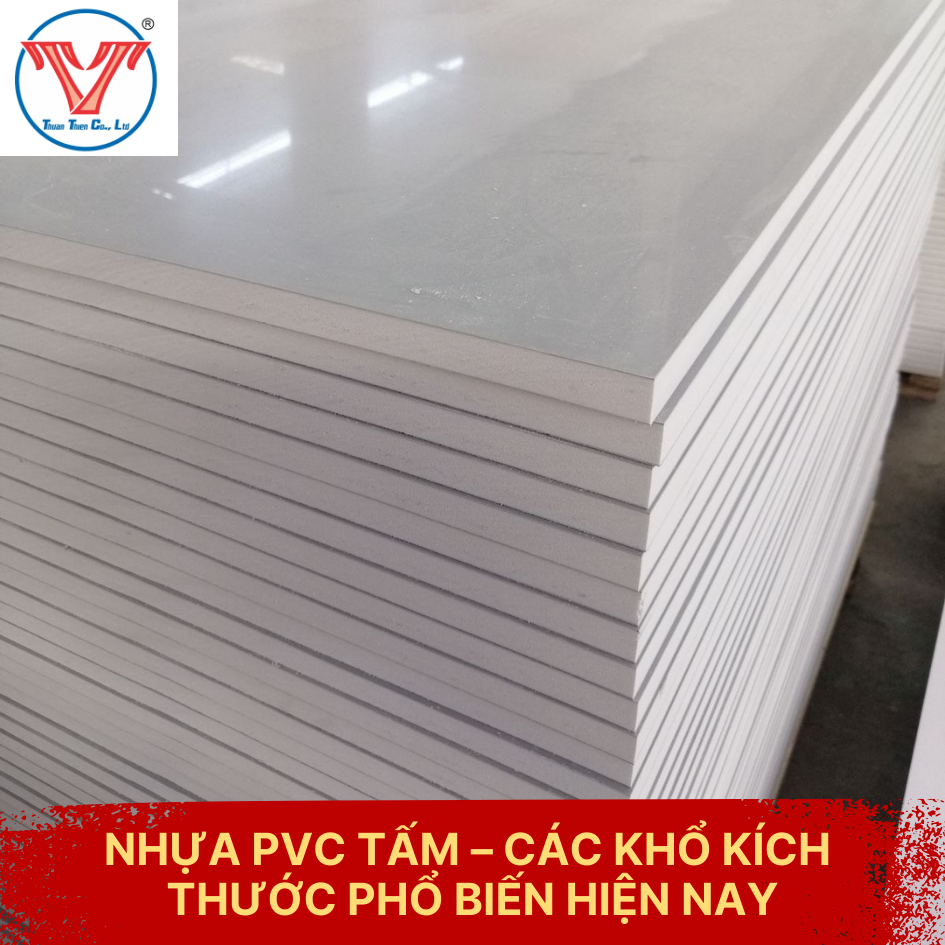 NHỰA PVC TẤM – CÁC KHỔ KÍCH THƯỚC PHỔ BIẾN HIỆN NAY