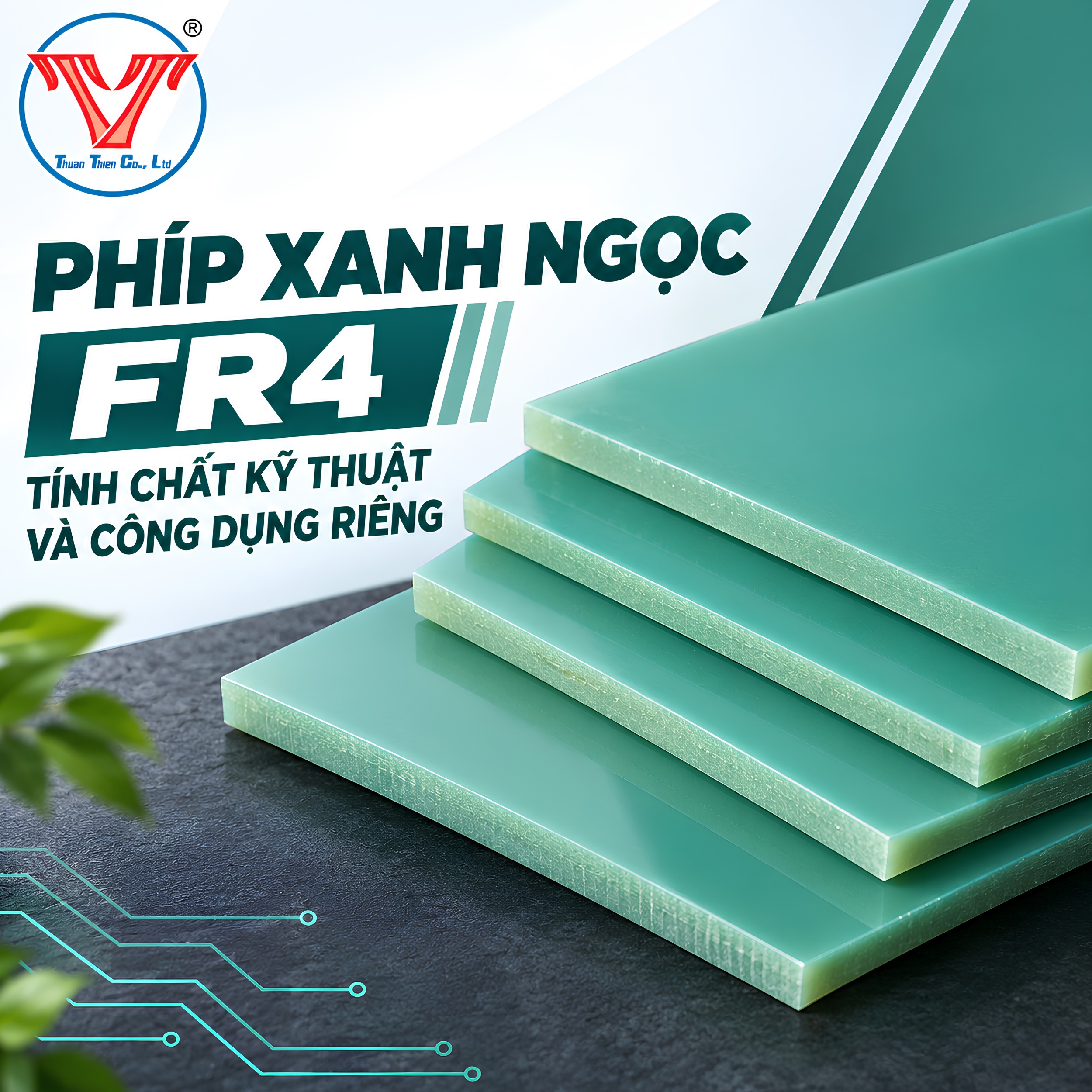PHÍP XANH NGỌC FR4 – TÍNH CHẤT KỸ THUẬT VÀ CÔNG DỤNG RIÊNG