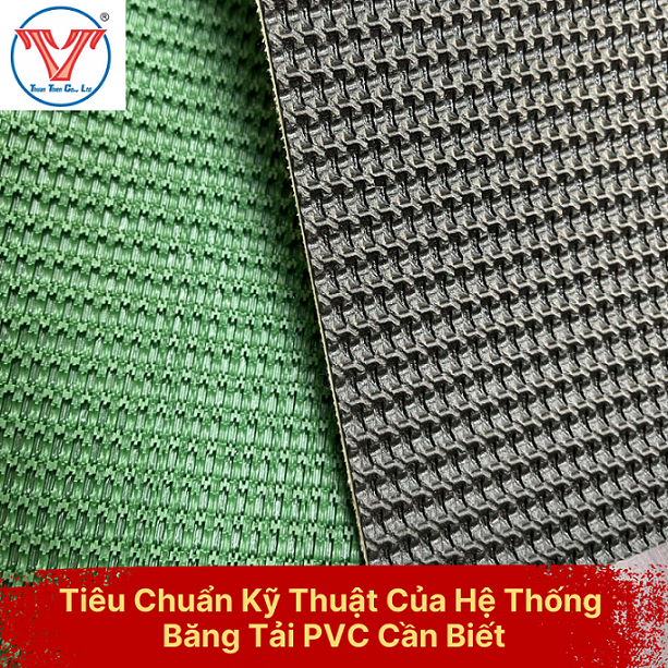 Tiêu Chuẩn Kỹ Thuật Của Hệ Thống Băng Tải PVC Cần Biết