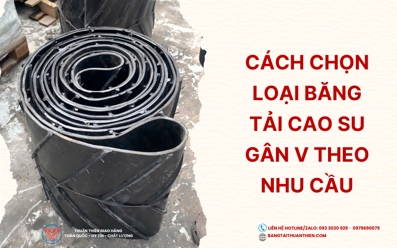 cach-chon-loai-bang-tai-cao-su-gan-v-theo-nhu-cau