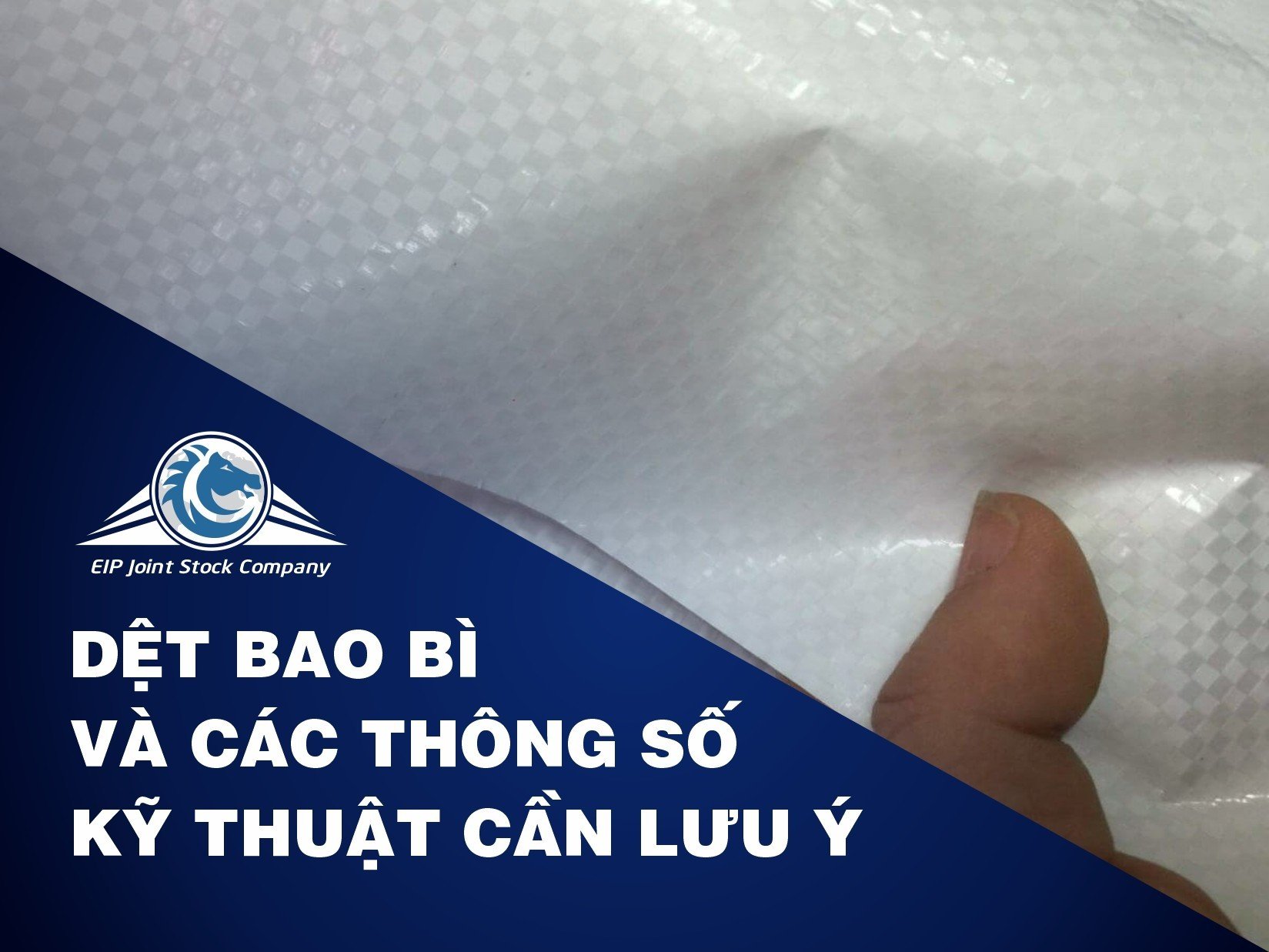 Dệt bao bì và các thông số kỹ thuật cần lưu ý