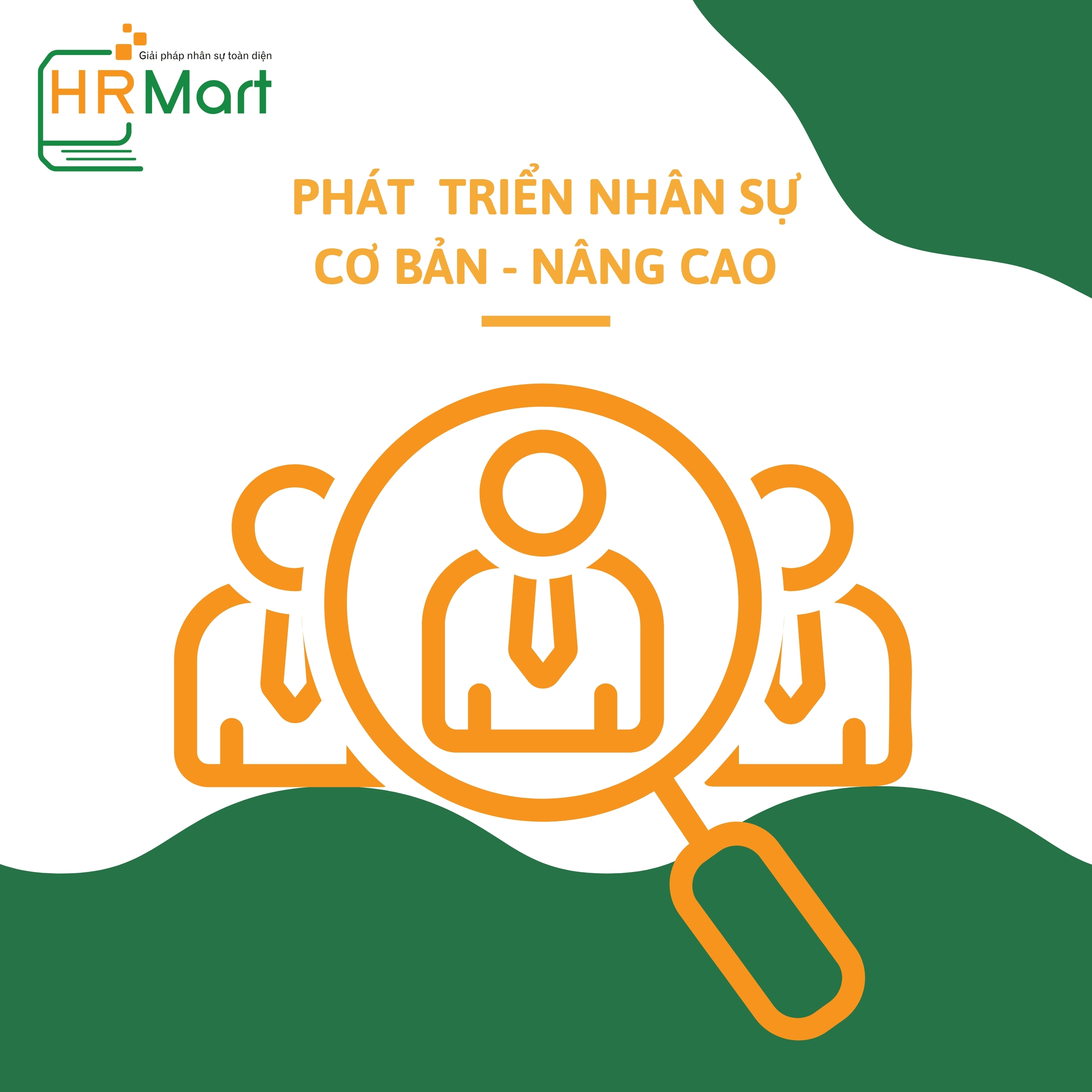 Phát triển Nhân sự cơ bản - nâng cao