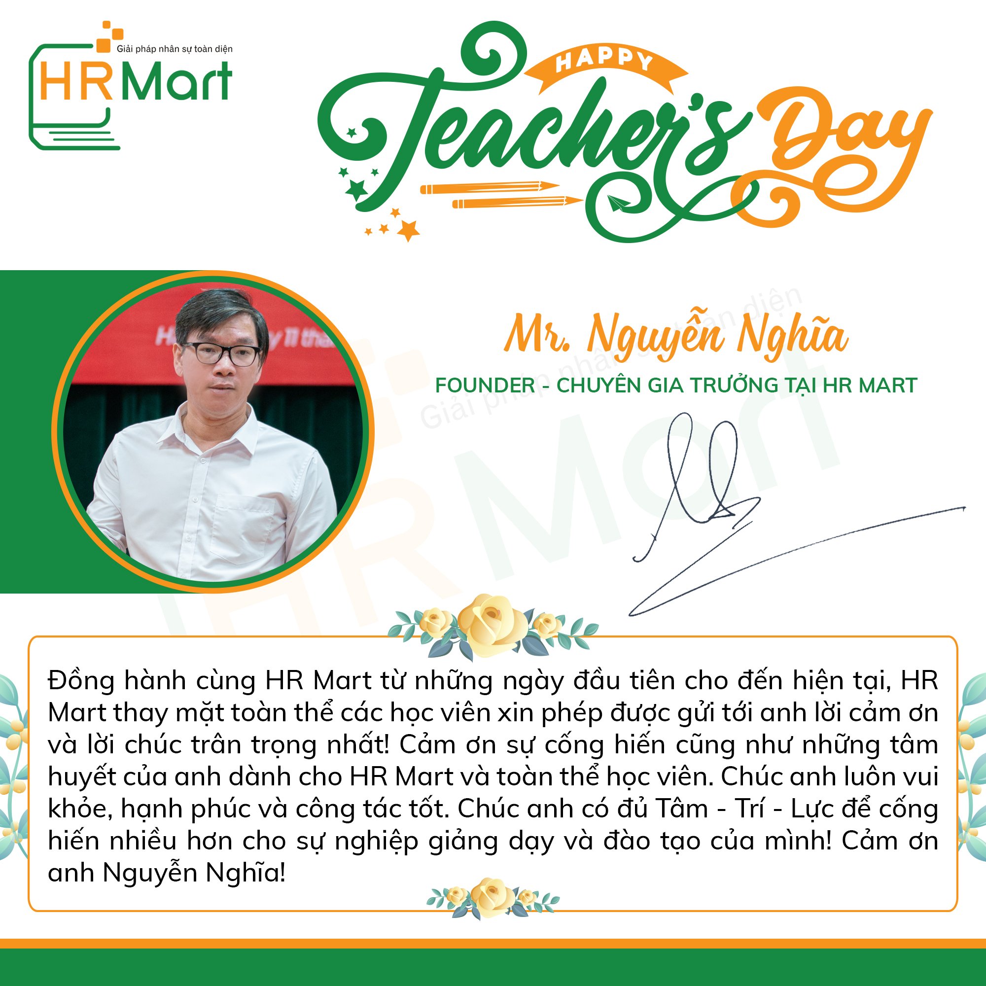 Trung tâm đào tạo nhân sự HR Mart xin kính chúc các thầy cô đang công tác tại trung tâm cũng như các thầy cô trên cả nước những lời chúc tốt đẹp nhất. 