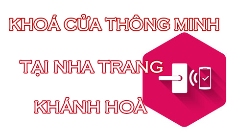 Khoá điện tử thông minh tại Nha Trang Khánh Hoà