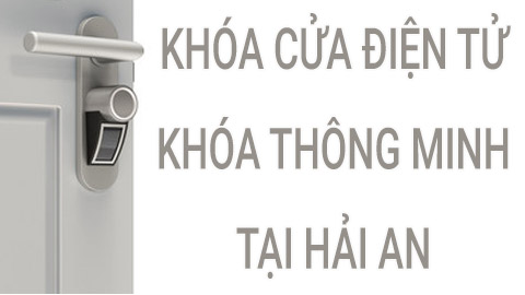 Khóa vân tay điện tử tại Hải An Hải Phòng uy tín giá rẻ