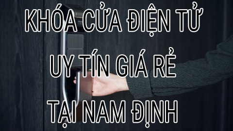 Khóa từ vân tay thông minh tại Nam Định