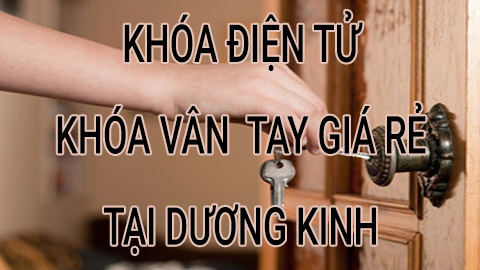 Khóa vân tay điện tử tại Dương Kinh Hải Phòng