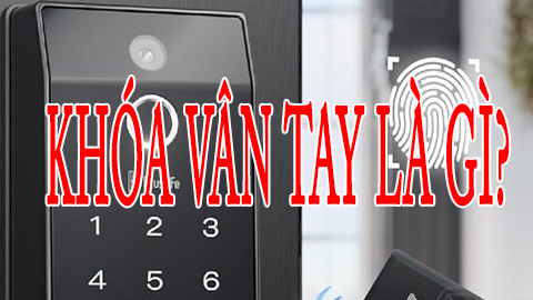 Khóa vân tay là gì?