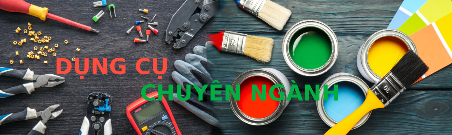 DỤNG CỤ CHUYÊN NGÀNH