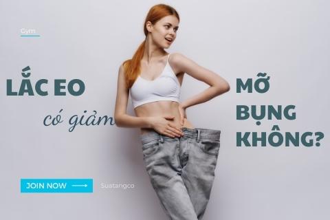 Lắc eo có giảm mỡ bụng không? Lắc vòng bao lâu thì giảm mỡ bụng