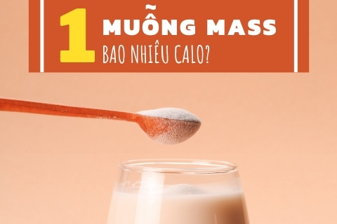 1 muỗng mass bao nhiêu calo? Dinh dưỡng trong sữa tăng cân Mass